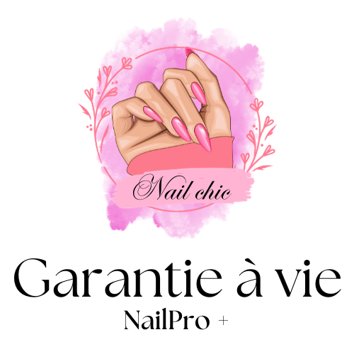 Garantie à vie | NailPro + Nail Chic